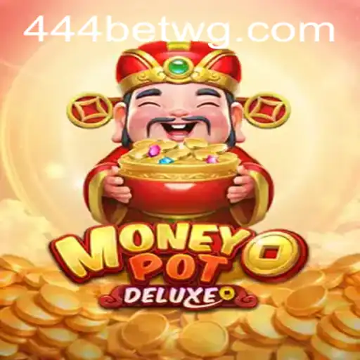 Explorando o Fascinante Mundo de MoneyPotDELUXE com 444bet